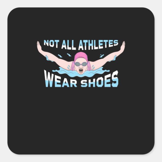 Niet alle atleten Draag schoenen Vierkante Sticker (Voorkant)