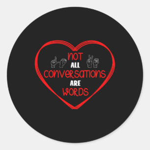 Niet alle discussies zijn woorden gebarentaal in o ronde sticker