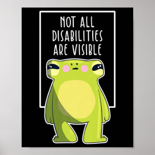 Niet alle gehandicapten zijn zichtbaar kikker Hand Poster