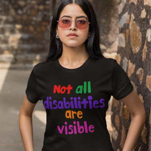 Niet alle gehandicapten zijn zichtbaar onzichtbare t-shirt
