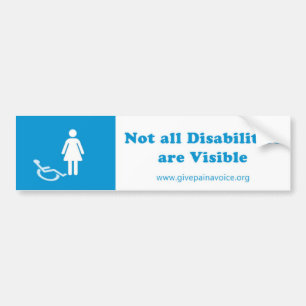 Niet alle Gehandicapten zijn Zichtbare Vrouw Bumpersticker
