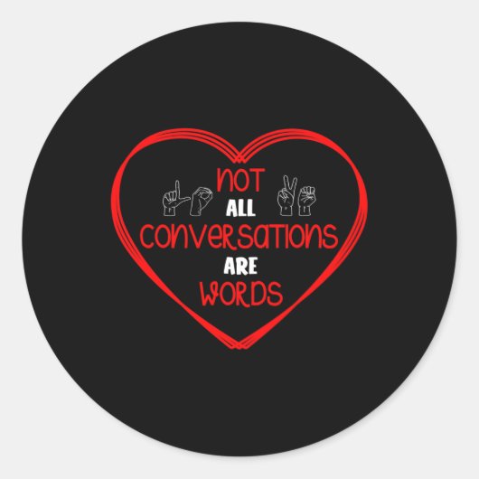 Niet alle gesprekken zijn woorden Gebarentaal bewu Ronde Sticker (Voorkant)
