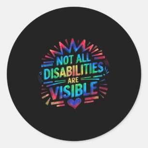 Niet alle handicaps zijn zichtbaar Cool Onzichtbaa Ronde Sticker