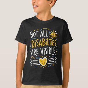 Niet alle handicaps zijn zichtbaar Verborgen Onzic T-shirt