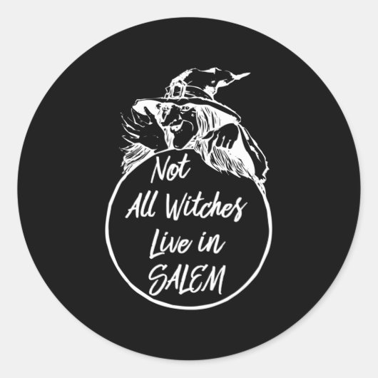 Niet alle heksen leven in SALEM Cute Halloween Wit Ronde Sticker (Voorkant)