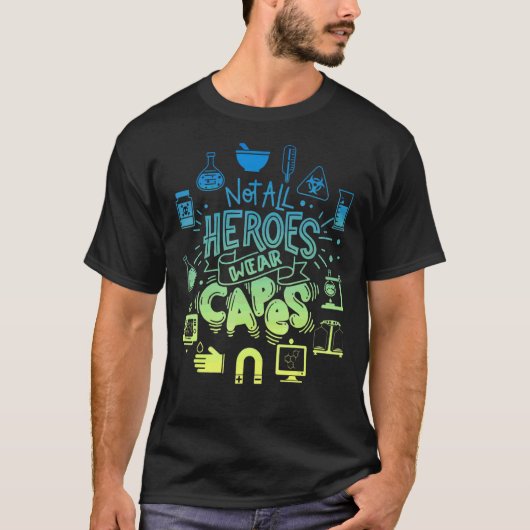 Niet alle helden Draag Capes Lab Tech Life Lab Wee T-shirt (Voorkant)