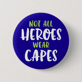 Niet alle helden Draag kapen. Button