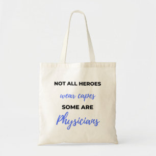 Niet alle helden Draag kappen sommige zijn artsen Tote Bag