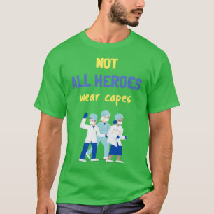 Niet alle helden draag kappen t-shirt