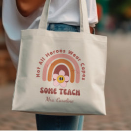 Niet alle Heroes draag capes van een leraar Tote Bag