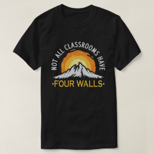 Niet alle klaslokalen hebben vier muren Homeschool T-shirt