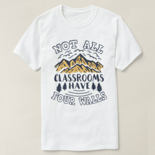 Niet alle klaslokalen hebben vier muren Homeschool T-shirt