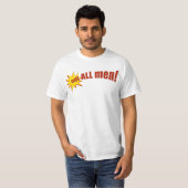 Niet alle Mannen T-shirt (Voorkant volledig)