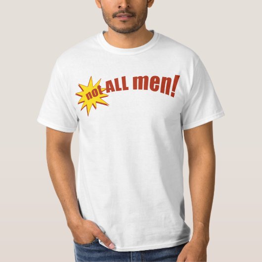 Niet alle Mannen T-shirt (Voorkant)
