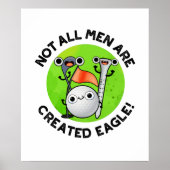 Niet alle Mannen worden Creëer met Eagle Funny Gol Poster (Voorkant)