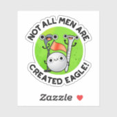 Niet alle Mannen worden Creëer met Eagle Funny Gol Sticker (Vel)