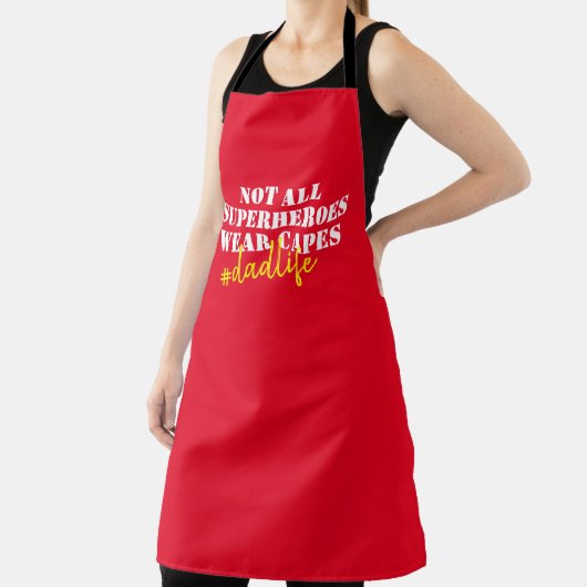 Niet alle Super Heros Draag Capes Red Dad Life Quo Schort (Insitu)