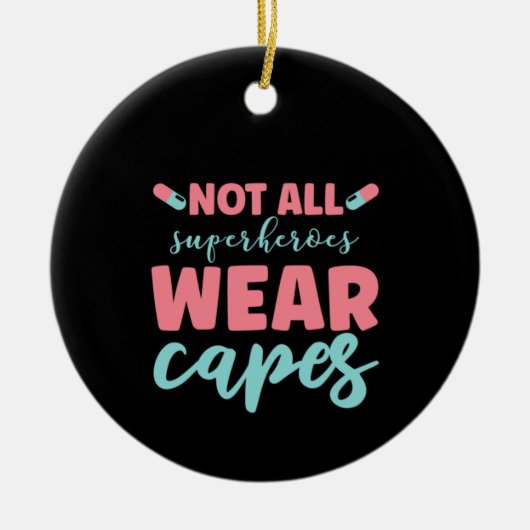Niet alle superhelden Draag capsules Keramisch Ornament (Voorkant)