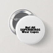 Niet alle SUPERHEROS Draag Caps Ronde Button 5,7 Cm (Voorkant /achterkant)