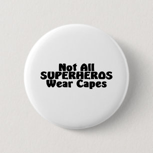 Niet alle SUPERHEROS Draag Caps Ronde Button 5,7 Cm