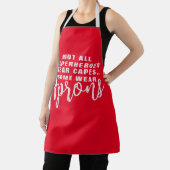 Niet alle Superheros Draag kappen, sommige Draag S Schort (Insitu)