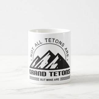 Niet alle Tetons zijn Grand Tetons, maar de mijne  Koffiemok