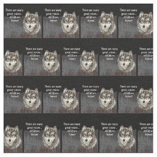 Niet alle Voices Human Inspirerend Wolf Quote Stof
