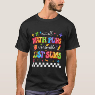 Niet alle Wiskunde woordspelingen zijn verschrikke T-shirt