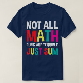Niet Alle Wiskundegrappen Zijn Verschrikkelijk, Al T-shirt