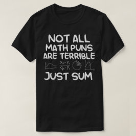 Niet Alle Wiskundegrappen Zijn Vreselijk, Alleen S T-shirt