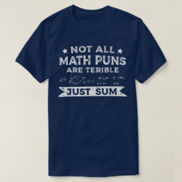 Niet Alle Wiskundegrappen Zijn Vreselijk, Alleen S T-shirt