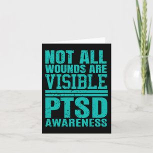 Niet alle wonden zijn zichtbaar - PTSD-bewustzijn Kaart