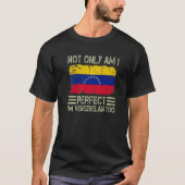 Niet alleen ben ik perfect ik ben ook Venezolaans- T-shirt (Voorkant)