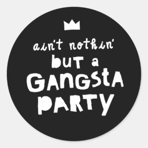 "Niet alleen een Gangsta-partij" Hip Hop-Kinderen Ronde Sticker