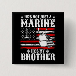 Niet alleen een marinier, hij is mijn broer Patrio Vierkante Button 5,1 Cm