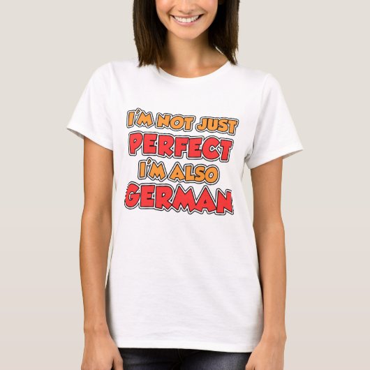 Niet alleen perfect Duits T-shirt (Voorkant)