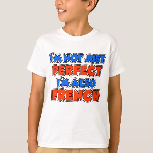 Niet alleen perfect Frans T-shirt (Voorkant)