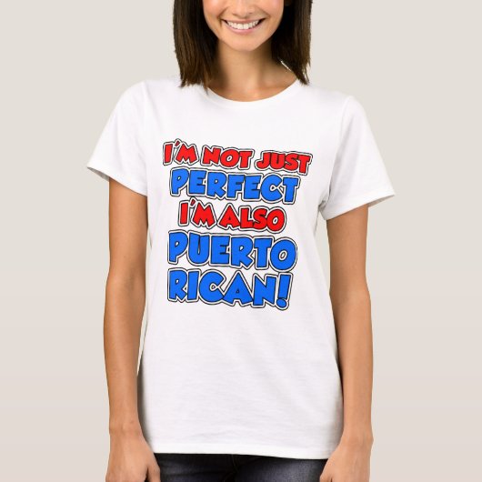 Niet alleen perfect Puerto Ricaans T-shirt (Voorkant)