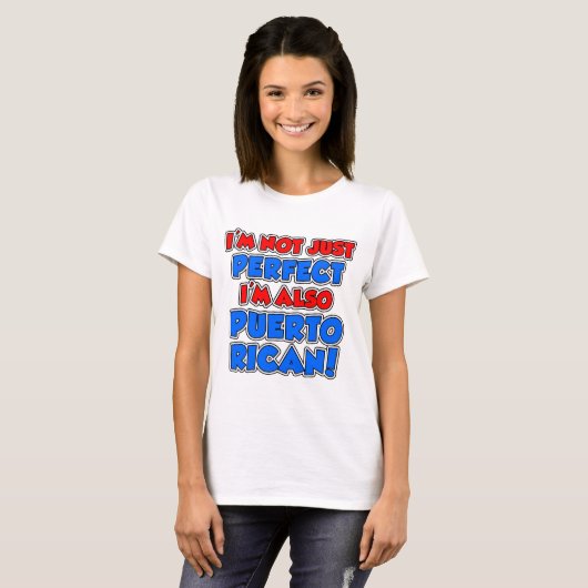Niet alleen perfect Puerto Ricaans T-shirt (Voorkant volledig)