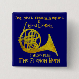 Niet alleen Smart French Horn Vierkante Button 5,1 Cm