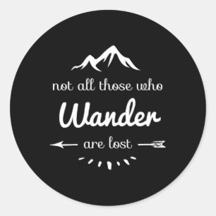 Niet Allemaal Die Wandelen Zijn Verloren Grappige Ronde Sticker