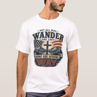 Niet Allemaal Wie Dwaalt Zijn Verloren Christelijk T-shirt