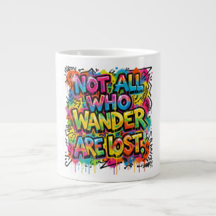 Niet Allemaal Wie Dwalen Zijn Verloren Graffiti Ku Grote Koffiekop