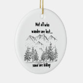 Niet allen die de Wander zijn Verloren de Douane v Keramisch Ornament (Rechts)