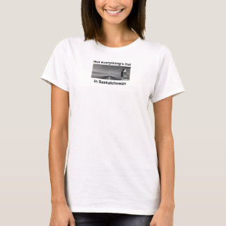 Niet alles is plat in Saskatchewan T-shirt