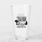 Niet altijd Drinken, ja ik doe Camping Party Glas (Achterkant)