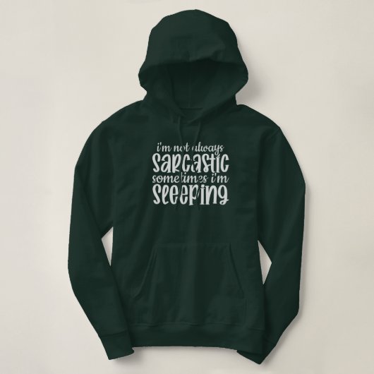 Niet altijd sarcastisch grappig hoodie (Design voorkant)