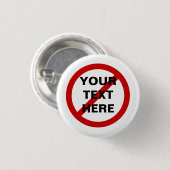 NIET ANTI rode cirkel met schuine streep Ronde Button 3,2 Cm (Voorkant /achterkant)