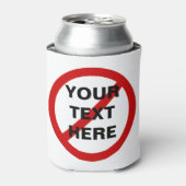 NIET ANTI rode cirkel met schuine streep symbool Blikjeskoeler (Blikje Voorkant)