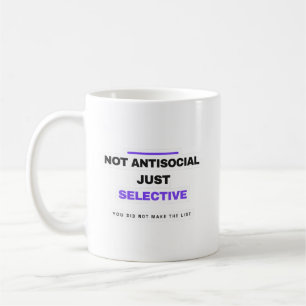 Niet Antisociaal, Gewoon Selectief Grappige Mok